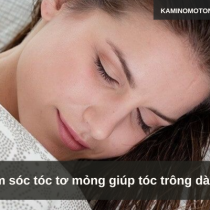Chăm sóc tóc tơ mỏng giúp tóc trông dày hơn