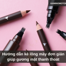 Hướng dẫn kẻ lông mày đơn giản giúp gương mặt thanh thoát 