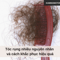 Tóc rụng nhiều nguyên nhân và cách khắc phục hiệu quả