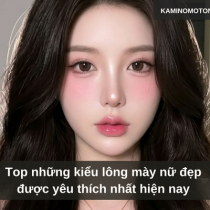 Top những kiểu lông mày nữ đẹp được yêu thích nhất hiện nay 